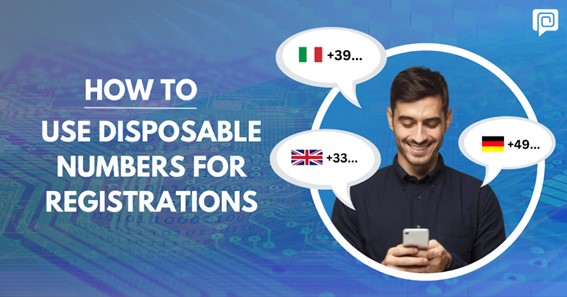 How to use a Disposable Phone Number for Registration
